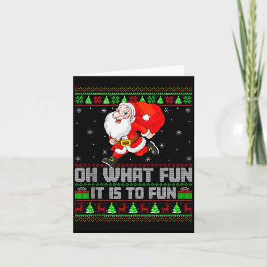 Oh What Fun Is It To Run Funny Santa Running Ugly Karte (Vorderseite)