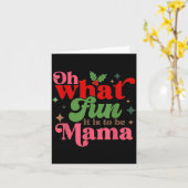 Oh What Fun It Is To Be Mama Christmas Family  Karte (Gelbe Blume)