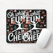 Oh What Fun It Is To Cheer Ugly Cheerleading Xmas Mousepad (Mit Mouse)