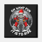 Oh What Fun It Is To Ride Christmas Santa Motorcyc Magnet (Vorne)