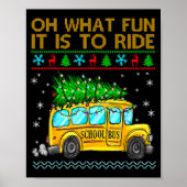Oh What Fun It Is To Ride Funny Christmas School B Poster (Vorne)