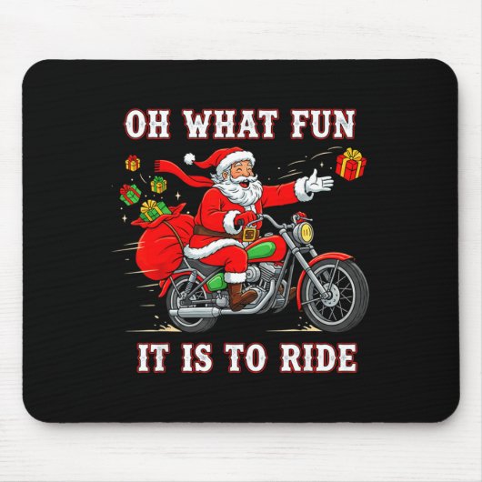 Oh What Fun It Is To Ride Motorcycle Biker Funny S Mousepad (Vorne)