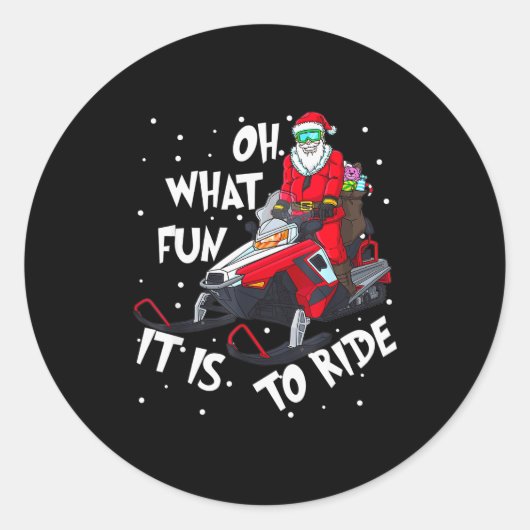 Oh What Fun It Is To Ride Santa Claus Christmas Sn Runder Aufkleber (Vorderseite)