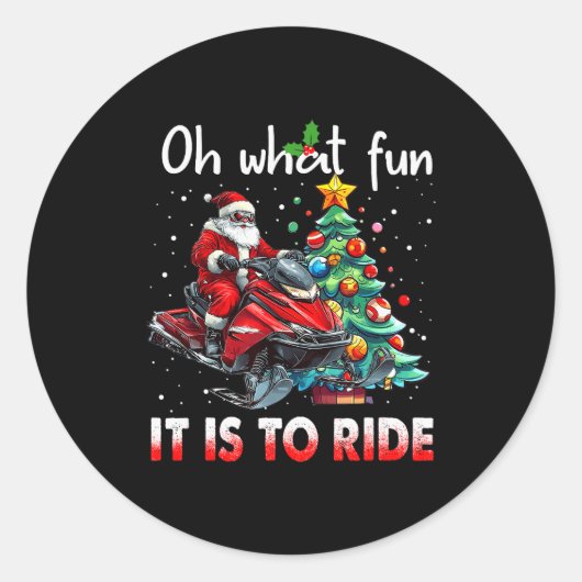 Oh What Fun It Is To Ride Snowmobile Santa Christm Runder Aufkleber (Vorderseite)