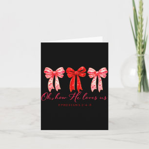Oh wie sehr er uns liebt, christliche Valentins-Bi Karte