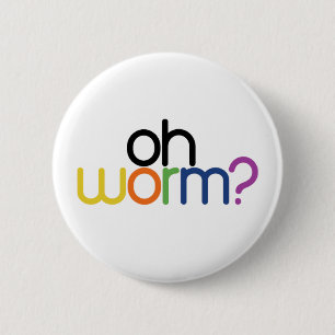 Oh Wurm? Button