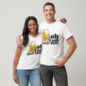 oh yeah Bier-T - Shirt (Unisex)