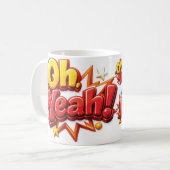 Oh Yeah!  Kaffeetasse (Vorderseite Links)