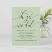 Oh Yes We Did Modern Script Elopement Announcement Einladung (Stehend Vorderseite)