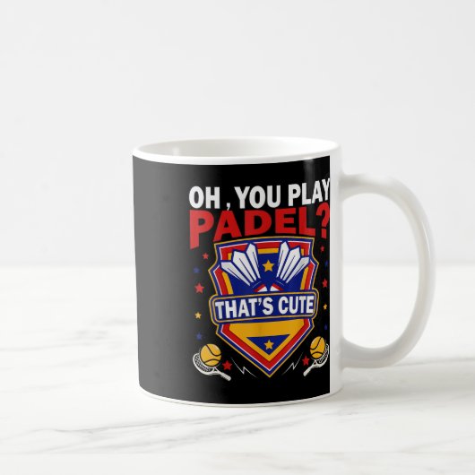 Oh You Play Padel_ Try Badminton Racquets &amp; Sh Kaffeetasse (Rechts)