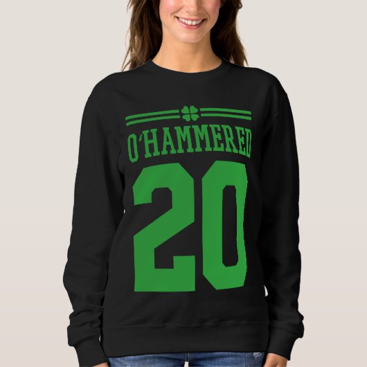 O'Hammered 20  Matching Couple St Patricks Day 202 Sweatshirt (Vorderseite)