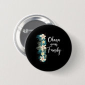 Ohana Means Familienurlaub Hawaiianische Blume Button (Vorne & Hinten)