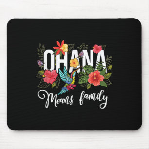 Ohana Means Family Hawaii Hibiskus Blume 70er Retr Mousepad