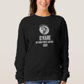 O'Hare International Airport Chicago ORD Flight Sweatshirt (Vorderseite)