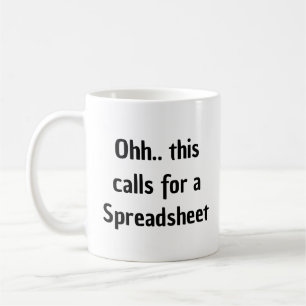 Ohh das erfordert eine Tabelle, Lustiger Buchhalte Kaffeetasse
