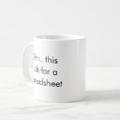 Ohh Das ist ein Fall für eine Tabelle, Buchhalter  Kaffeetasse (Vorderseite Links)