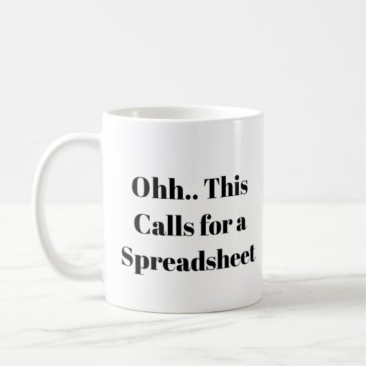 Ohh, das ist ein Fall für eine Tabelle, Excel-Nerd Kaffeetasse (Links)