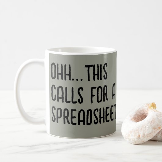 Ohh this calls for a Spreadsheet, Funny Accountant Kaffeetasse (Mit Donut)