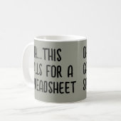 Ohh this calls for a Spreadsheet, Funny Accountant Kaffeetasse (Vorderseite Links)