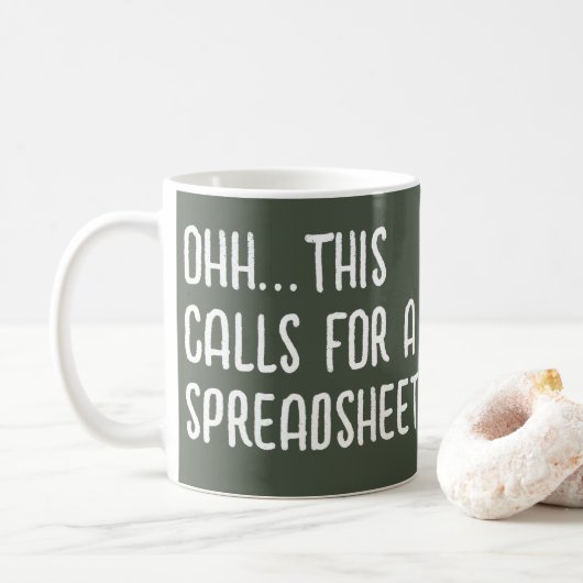 Ohh this calls for a Spreadsheet, Funny Accountant Kaffeetasse (Mit Donut)