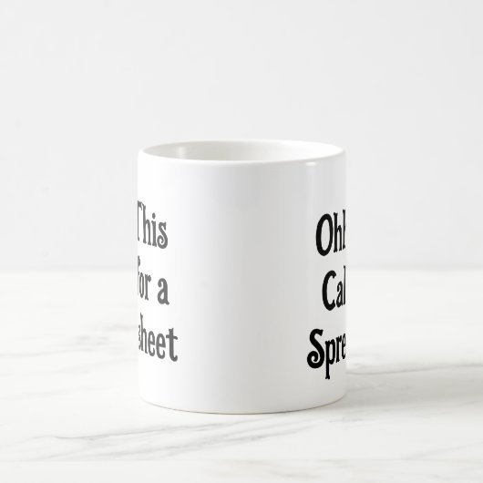 Ohh This Calls for a Spreadsheet, Funny Auditor Kaffeetasse (Mittel)
