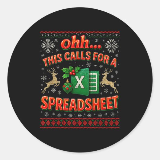 Ohh This Calls For A Spreadsheet Funny Holiday Quo Runder Aufkleber (Vorderseite)