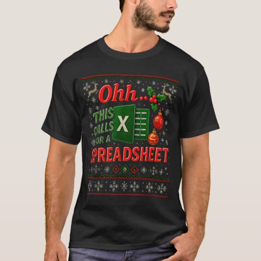 Ohh This Calls For A Spreadsheet Funny Holiday Quo T-Shirt (Vorderseite)