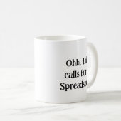 Ohh This Calls for a Spreadsheet, Funny Office Gif Kaffeetasse (VorderseiteRechts)