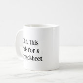 Ohh This Calls for a Spreadsheet, Funny Office Gif Kaffeetasse (Vorderseite Links)