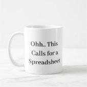 Ohh This Calls for a Spreadsheet, Hilarious Accoun Kaffeetasse (Links)