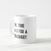 Ohh This Calls for a Spreadsheet, Nerdy Gift  Kaffeetasse (Vorderseite Links)