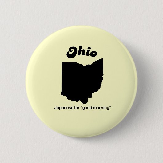 Ohio Motto - Japanisch für guten Morgen Button (Vorderseite)