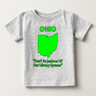 Ohio - Sei nicht neidisch auf unser Bibliothekssys Baby T-shirt