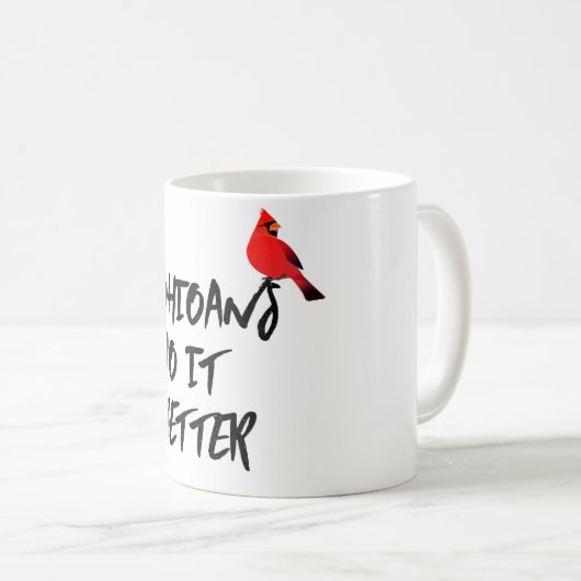 Ohioans machen es besser Tasse (VorderseiteRechts)