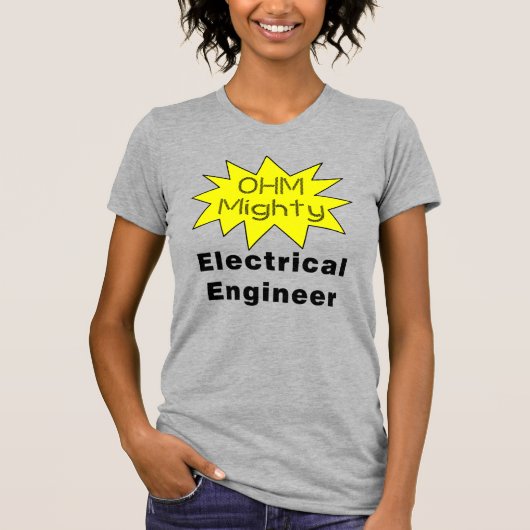 Ohm Mighty Electrical Engineer T-Shirt (Vorderseite)