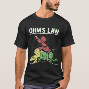 Ohms Law Funny.Electrical Electronics Engineer Fu T-Shirt