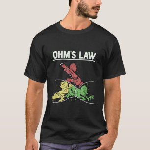 Ohms Law Funny Shirt.Electrical Electronics Motor T-Shirt