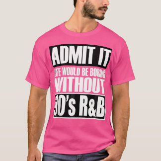 Ohne 90er Jahre Rb G wäre das Leben auf Lager lang T-Shirt