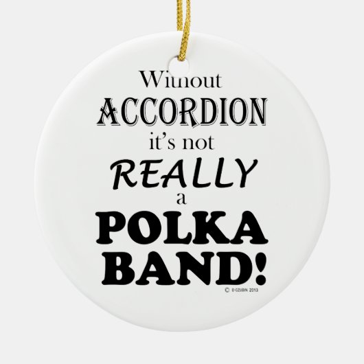 Ohne Accordion - Polka-Band Keramik Ornament (Vorne)