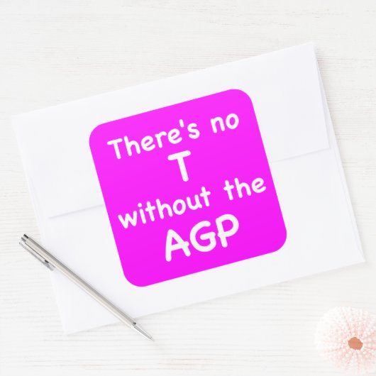 Ohne AGP gibt es kein T Quadratischer Aufkleber (Umschlag)