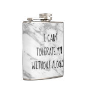 Ohne Alkohol-Spaß kann ich dich nicht tolerieren Flachmann (Rechts)