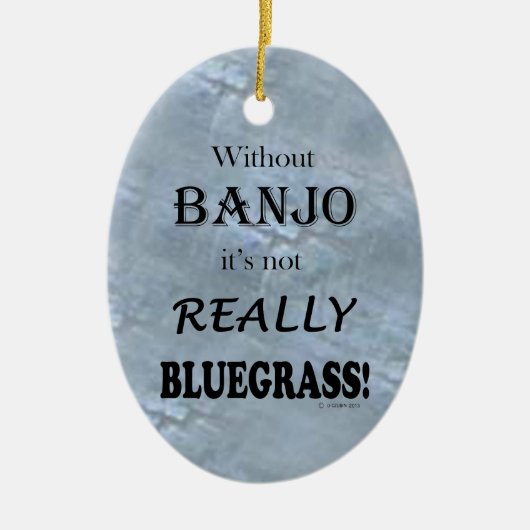 Ohne Banjo - Bluegrass Keramik Ornament (Vorne)