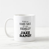 Ohne Bari Sax - Jazzband Kaffeetasse (Links)