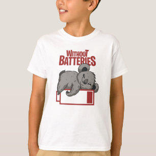 Ohne Batterien T-Shirt