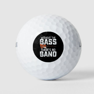 Ohne den Bass gibt es keinen Bassist der Band Golfball