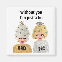 Ohne dich bin ich nur eine Ho