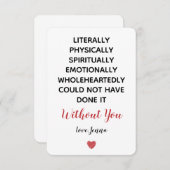 Ohne dich hätte es buchstäblich nicht geschafft dankeskarte (Vorne/Hinten)