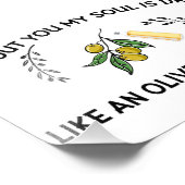 Ohne dich ist Soul trocken wie ein Olivenöl ohne Ö Fotodruck (Ecke)