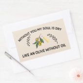 Ohne dich ist Soul trocken wie ein Olivenöl ohne Ö Rechteckiger Aufkleber (Umschlag)