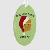 Ohne dich werde ich ein Waffelwein Weihnachten hab Ornament (Vorderseite)